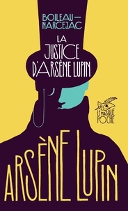  Boileau-Narcejac - La Justice d'Arsène Lupin.