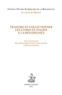 Traduire et collectionner les livres en italien à la Renaissance