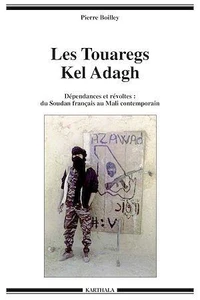Les Touaregs Kel Adagh - dépendances et révoltes