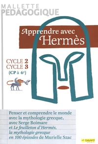 Apprendre avec Hermès cycles 2 et 3 (CP à 6e)