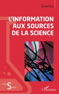L'information aux sources de la science