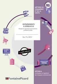 Entraînements à l'épreuve E2 Analyse et résolution de situations professionnelles 1re & Tle Bac Pro MCV