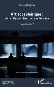 Art écosphérique : de l'anthropocène au symbiocène