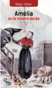 Amélia ou la misère dorée