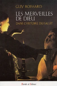 Les merveilles de Dieu dans l'histoire du salut