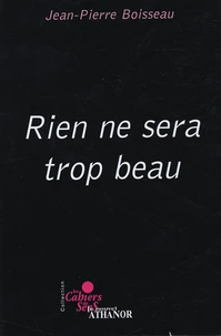 Rien ne sera trop beau