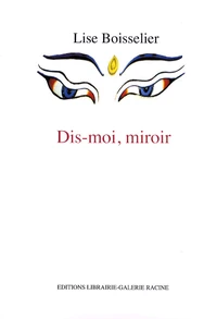 Dis-moi, miroir