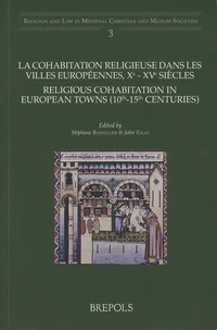 La cohabitation religieuse dans les villes européennes, Xe-XVe siècles