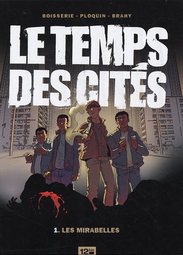  Boisserie et  Ploquin - Le temps des cités Tome 1 : Les mirabelles.