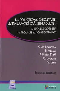 Les fonctions exécutives du traumatisme crânien adulte
