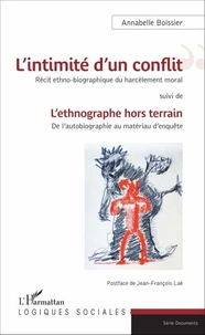 L'intimité d'un conflit : récit ethno-biographique du harcèlement moral