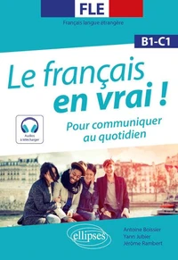 Le français en vrai ! B1-C1