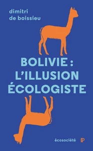 Bolivie : l'illusion écologiste