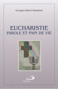 Eucharistie, parole et pain de vie