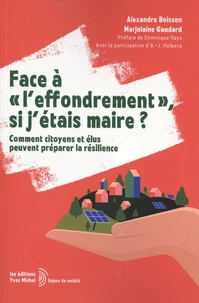 Face à "l'effondrement", si j'étais maire ?