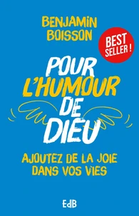Pour l'humour de Dieu - Nouvelle édition