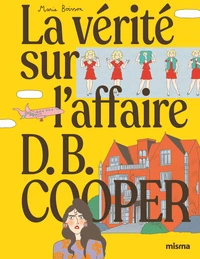 La vérité sur l'affaire de D.B.  Cooper