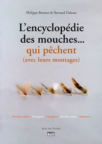 L'encyclopédie des mouches... qui pêchent (avec leurs montages)