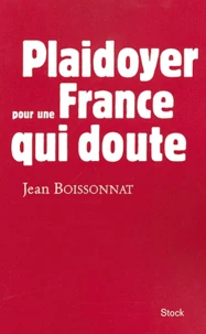 Plaidoyer pour une France qui doute