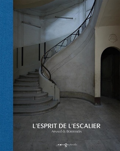 Boistesselin arnaud Du et Jean-François Galletout - L' Esprit de l'escalier.