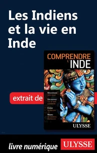 Les Indiens et la vie en Inde