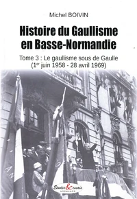 Histoire du Gaullisme en Basse-Normandie