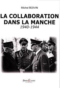 La collaboration dans la Manche (1940-1944)