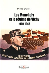 Les Manchois et le régime de Vichy (1940-1945)