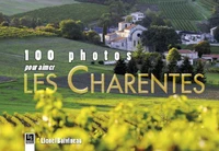 100 photos pour aimer les Charentes