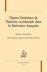Figures féminines de l'histoire occidentale dans la littérature française