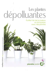 Les plantes dépolluantes