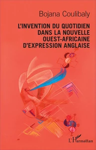 L'invention du quotidien dans la nouvelle ouest-africaine d'expression anglaise