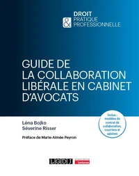 Guide de la collaboration libérale en cabinet d'avocat