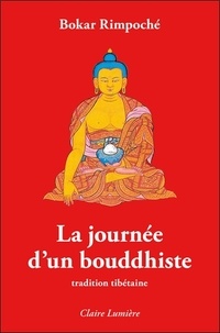  Bokar Rimpoché - La journée d'un bouddhiste.