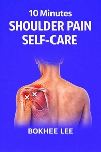 10-Minute Shoulder Pain Self-Care