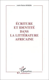 Écriture et identité dans la littérature africaine