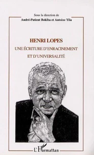 Henri Lopes: Une lecture d'enracinement et d'universalité