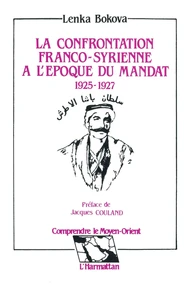 La confrontation franco-syrienne à l'époque du mandat (1925-1927)