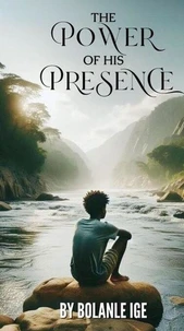 The Power of His Presence