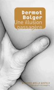 Une illusion passagère