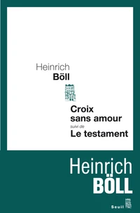 Le testament suivi de Croix sans amour