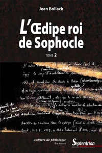 L’Œdipe Roi de Sophocle. Tome 2