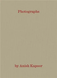 Way Out Way In Photographs by Anish Kapoor