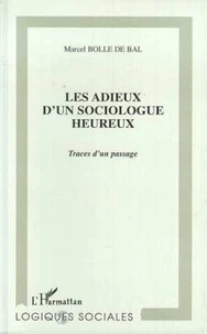 Les adieux d'un sociologue heureux