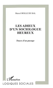 Les adieux d'un sociologue heureux
