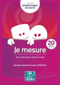 Je mesure dès la maternelle et après (3 à 8 ans)