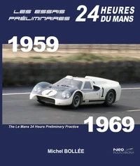 Les Essais Préliminaires 24 h du Mans, 1959-1969