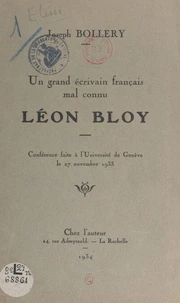 Un grand écrivain français mal connu, Léon Bloy