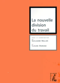 La nouvelle division du travail