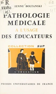 Pathologie médicale à l'usage des éducateurs